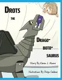 Cae el Dragobotosaurio - Drots the Dragobotosaurus