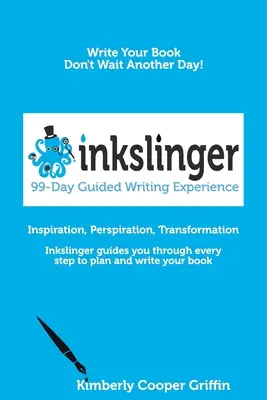 Inkslinger - Experiencia de escritura guiada de 99 días - Inkslinger - 99-Day Guided Writing Experience