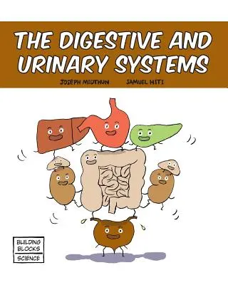 Los aparatos digestivo y urinario - The Digestive and Urinary Systems