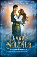 El soldado de Clara: Una nueva versión de El Cascanueces - Clara's Soldier: A Retelling of The Nutcracker
