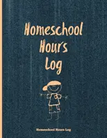 Registro de horas de escolarización en casa: Libro de registro diario y seguimiento de las horas de escolarización en casa para niños, diario, libro de registro de escolarización en casa - Homeschool Hours Log: Daily Record & Track Homeschooling Hours For Kids Book, Journal, Homeschoolers Logbook