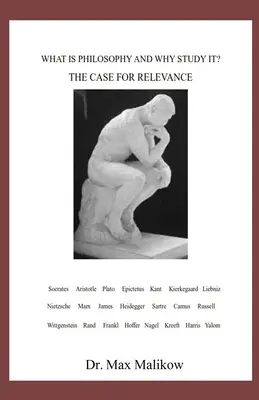 ¿Qué es la filosofía y por qué estudiarla?: El caso de la relevancia - What Is Philosophy and Why Study It?: The Case for Relevance