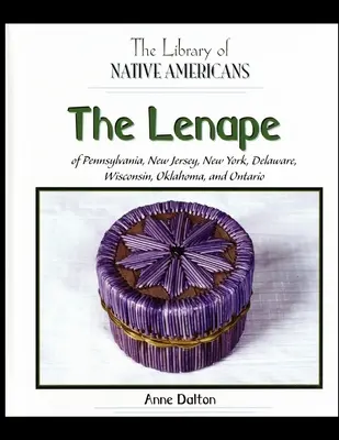 Los lenape de Pensilvania, Nueva Jersey, Nueva York, Delaware, Wisconsin, Oklahoma y Ontario - The Lenape of Pennsylvania, New Jersey, New York, Delaware, Wisconsin, Oklahoma, and Ontario