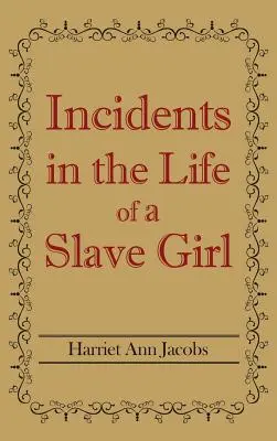 Incidentes en la vida de una esclava - Incidents in the Life of a Slave Girl