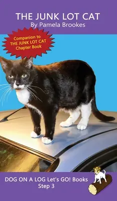 The Junk Lot Cat: (Step 3) Sound Out Books (decodificable sistemático) Ayuda a los lectores en desarrollo, incluidos aquellos con dislexia, a aprender a leer - The Junk Lot Cat: (Step 3) Sound Out Books (systematic decodable) Help Developing Readers, including Those with Dyslexia, Learn to Read