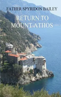 Regreso al Monte Athos - Return to Mount Athos