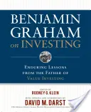 Benjamin Graham on Investing: Lecciones perdurables del padre de la inversión en valor - Benjamin Graham on Investing: Enduring Lessons from the Father of Value Investing