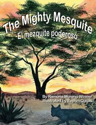 El mezquite poderoso: El mezquite poderoso - The Mighty Mesquite: El mezquite poderoso