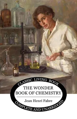 El Libro Maravilloso de la Química - The Wonder Book of Chemistry