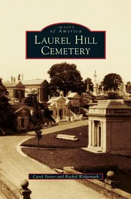 Cementerio de Laurel Hill - Laurel Hill Cemetery