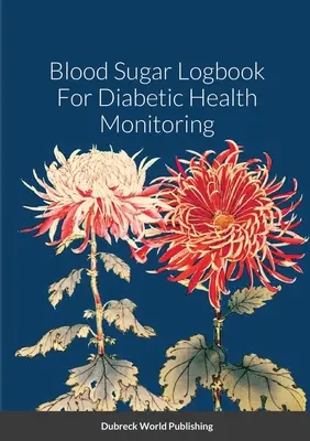 Cuaderno de control de azúcar en sangre para diabéticos - Blood Sugar Logbook For Diabetic Health Monitoring