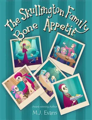 La familia Skullington - Bone Appetit - The Skullington Family Bone Appetit