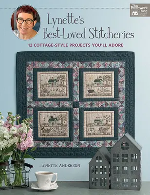 Las puntadas más queridas de Lynette: 13 proyectos de estilo rústico que te encantarán - Lynette's Best-Loved Stitcheries: 13 Cottage-Style Projects You'll Adore