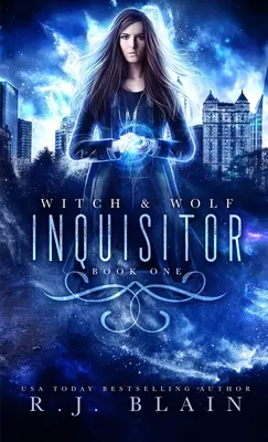 Inquisitor: Una novela de brujas y lobos - Inquisitor: A Witch & Wolf Novel