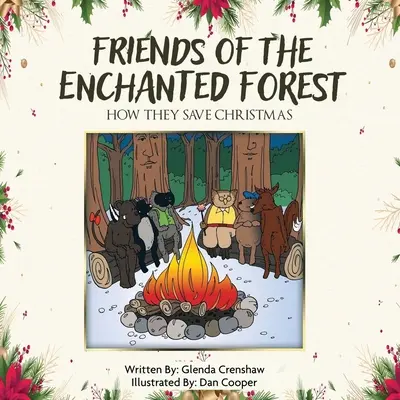 Amigos del Bosque Encantado: Cómo salvan la Navidad - Friends Of The Enchanted Forest: How They Save Christmas