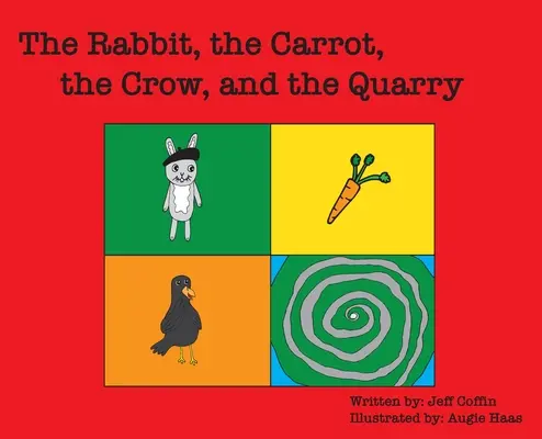 El Conejo, La Zanahoria, El Cuervo y La Cantera - The Rabbit, The Carrot, The Crow, & The Quarry