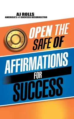 Abrir la caja fuerte de las afirmaciones para el éxito - Open the Safe of Affirmations for Success