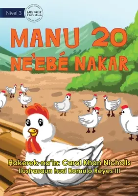 20 gallinas descaradas - Manu 20 Ne'eb Nakar - 20 Cheeky Chickens - Manu 20 Ne'eb Nakar