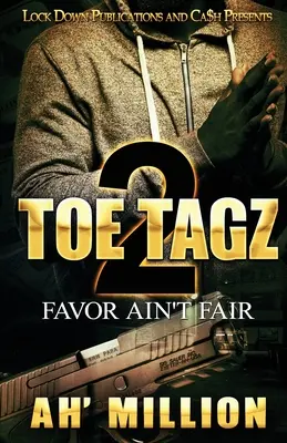 Toe Tagz 2: El favor no es justo - Toe Tagz 2: Favor Ain't Fair