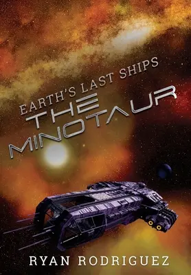 Los últimos barcos de la Tierra: El Minotauro - Earth's Last Ships: The Minotaur