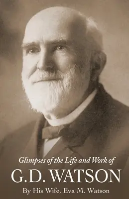 Miradas a la vida y obra de G. D. Watson - Glimpses of the Life and Work of G. D. Watson