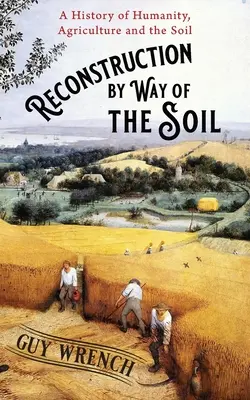 Reconstrucción por la vía del suelo - Reconstruction by Way of the Soil