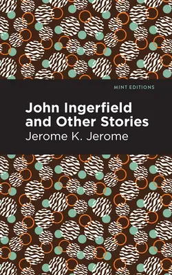 John Ingerfield Y otras historias - John Ingerfield: And Other Stories