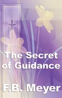 El secreto de la guía - The Secret of Guidance