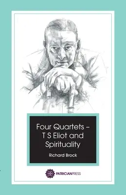 Cuatro cuartetos - T S Eliot y la espiritualidad - Four Quartets - T S Eliot and Spirituality