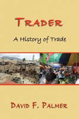 Trader: Historia del comercio - Trader: A History of Trade