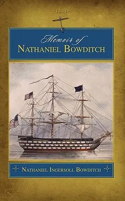 Memorias de Nathaniel Bowditch (Trade) - Memoir of Nathaniel Bowditch (Trade)