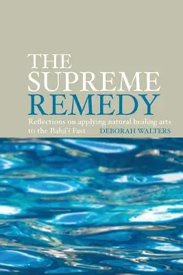 El remedio supremo - The Supreme Remedy