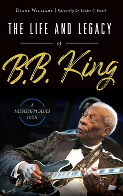 La vida y el legado de B.B. King: Un icono del blues del Mississippi - The Life and Legacy of B.B. King: A Mississippi Blues Icon