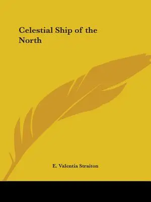 Nave Celeste del Norte - Celestial Ship of the North