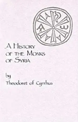Historia de los monjes de Siria - History of the Monks of Syria