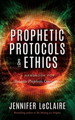 Protocolos Proféticos y Ética - Prophetic Protocols & Ethics