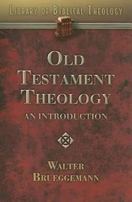 Teología del Antiguo Testamento: Una introducción - Old Testament Theology: An Introduction