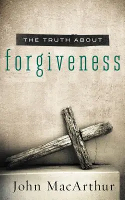 La verdad sobre el perdón - Truth about Forgiveness