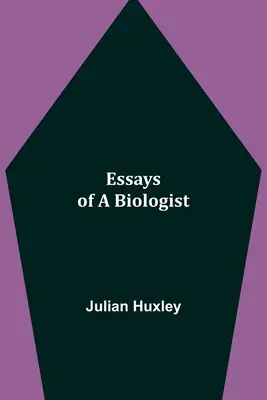Ensayos de un biólogo - Essays of a Biologist