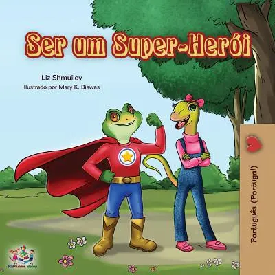 Ser um Super-Heri: Ser un superhéroe (Portugués - Portugal) - Ser um Super-Heri: Being a Superhero (Portuguese - Portugal)