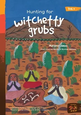 A la caza de larvas witchetty - Hunting for witchetty grubs