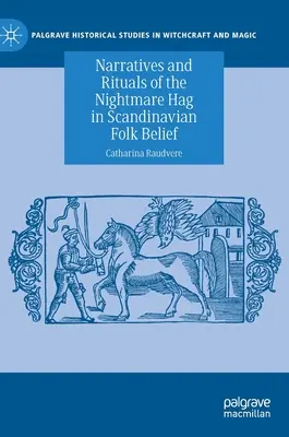 Narrativas y rituales de la bruja de las pesadillas en las creencias populares escandinavas - Narratives and Rituals of the Nightmare Hag in Scandinavian Folk Belief