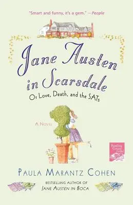 Jane Austen en Scarsdale: O el amor, la muerte y la saturación - Jane Austen in Scarsdale: Or Love, Death, and the Sats