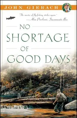 No faltan los días buenos - No Shortage of Good Days