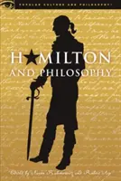 Hamilton y la filosofía: Pensamiento revolucionario - Hamilton and Philosophy: Revolutionary Thinking