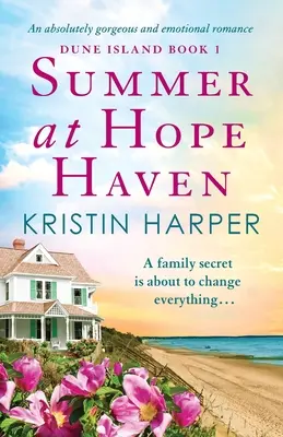 Verano en Hope Haven: Un romance absolutamente magnífico y emotivo - Summer at Hope Haven: An absolutely gorgeous and emotional romance