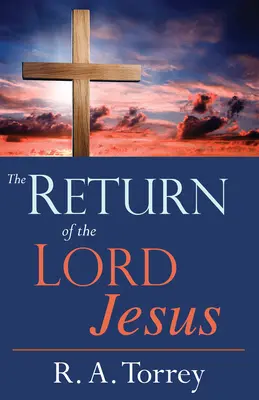 El regreso del Señor Jesús - The Return of the Lord Jesus