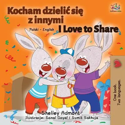 Me encanta compartir: Libro Bilingüe Inglés Polaco - I Love to Share: Polish English Bilingual Book