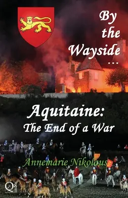 Aquitania - el final de una guerra - Aquitaine - the End of a War