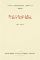 Del latín vulgar al provenzal antiguo - From Vulgar Latin to Old Provenal